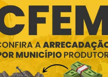 CFEM: ANM repassa R$ 478 milhões a estados e municípios produtores minerários