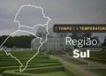 O TEMPO E A TEMPERATURA: Confira a previsão do tempo para a Região Sul nesta segunda-feira (3)