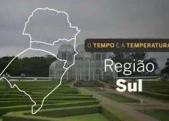 O TEMPO E A TEMPERATURA: Confira a previsão do tempo para a Região Sul nesta segunda-feira (3)